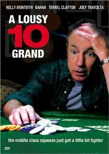 A Lousy 10 Grand (2004)